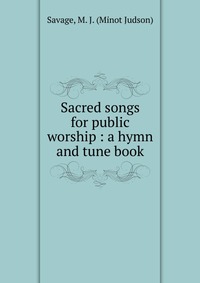 Sacred songs for public worship