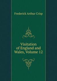 Visitation of England and Wales, Volume 12