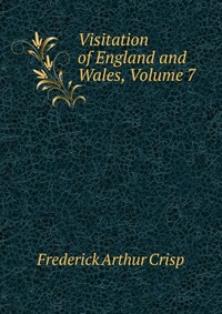 Visitation of England and Wales, Volume 7