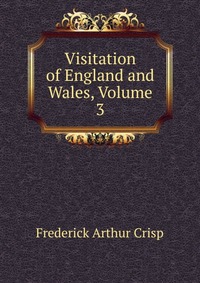 Visitation of England and Wales, Volume 3