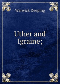 Uther and Igraine;