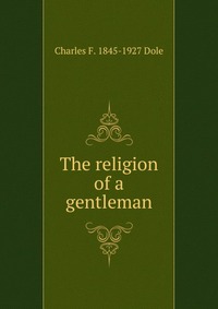 The religion of a gentleman