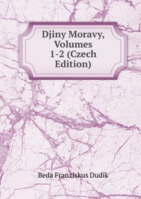 Djiny Moravy, Volumes 1-2 (Czech Edition)