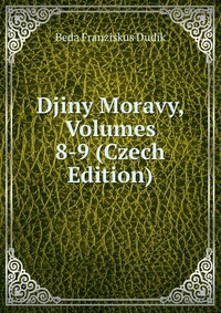 Djiny Moravy, Volumes 8-9 (Czech Edition)