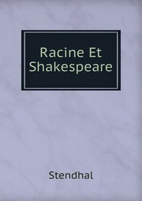 Racine Et Shakespeare