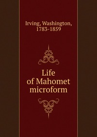 Life of Mahomet microform