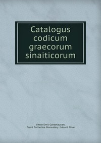 Catalogus codicum graecorum sinaiticorum