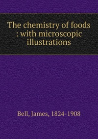 The chemistry of foods