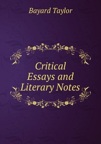 Critical Essays and Literary Notes