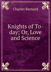 Knights of To-day