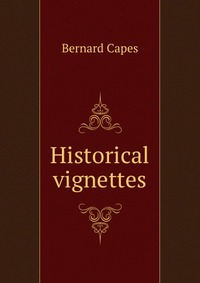 Historical vignettes