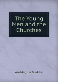 The Young Men and the Churches