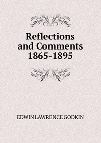 Reflections and Comments 1865-1895