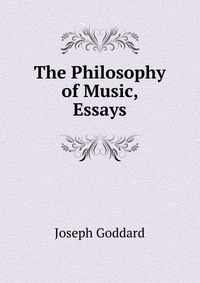 The Philosophy of Music, Essays