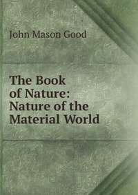 The Book of Nature: Nature of the Material World