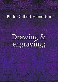 Drawing & engraving;