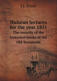 Hulsean lectures for the year 1831