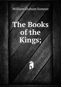 The Books of the Kings;