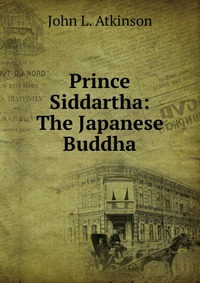 Prince Siddartha: The Japanese Buddha