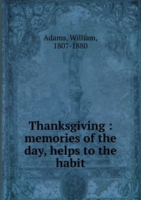 Thanksgiving : memories of the day, helps to the habit