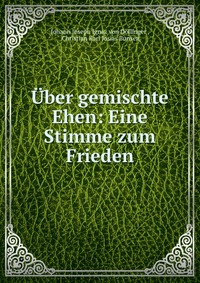 Uber gemischte Ehen: Eine Stimme zum Frieden