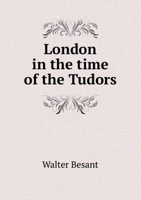 London in the time of the Tudors