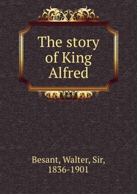 The story of King Alfred