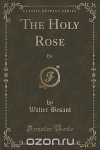 The Holy Rose