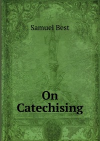 On Catechising