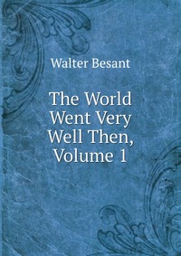 The World Went Very Well Then, Volume 1