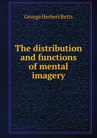 The distribution and functions of mental imagery