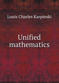 Unified mathematics