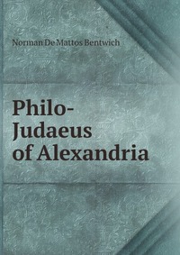 Philo-Judaeus of Alexandria