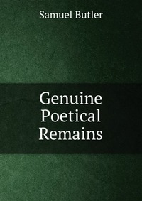 Genuine Poetical Remains