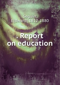 . Report on education