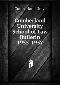 Cumberland University School of Law Bulletin