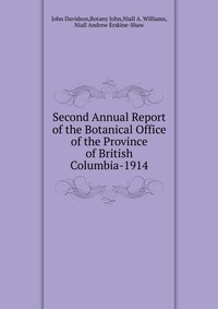 Second Annual Report of the Botanical Office of the Province of British Columbia-1914