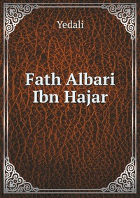 Fath Albari Ibn Hajar