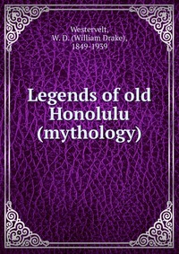 Legends of old Honolulu (mythology)