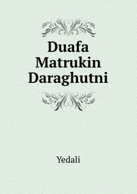 Duafa Matrukin Daraghutni