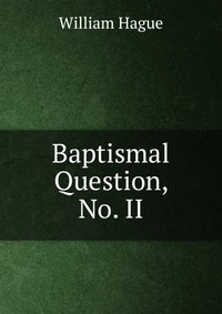 Baptismal Question, No. II