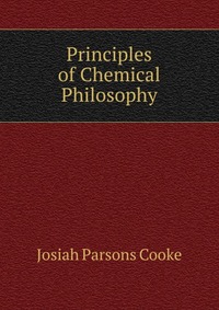 Principles of Chemical Philosophy