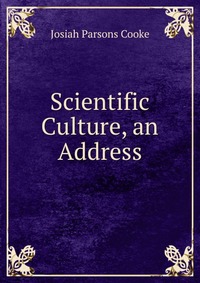 Scientific Culture, an Address