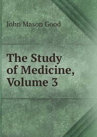 The Study of Medicine, Volume 3