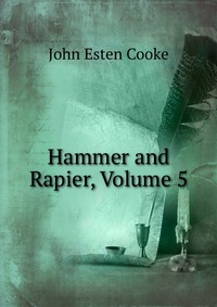 Hammer and Rapier, Volume 5