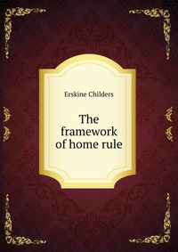 The framework of home rule