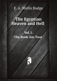 The Egyptian Heaven and Hell