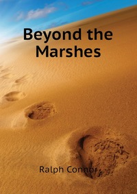 Beyond the Marshes