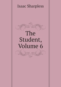 The Student, Volume 6