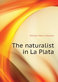 The naturalist in La Plata